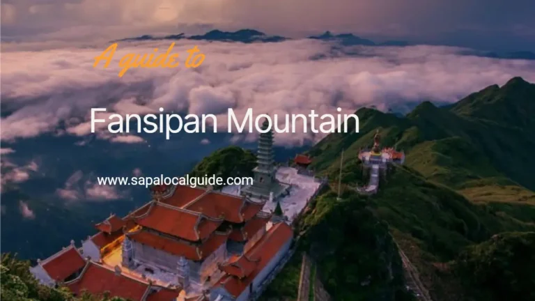 Fansipan Mountain, What Is Fansipan Known For? - Sapa Local