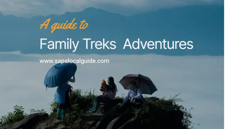 Family Treks in Sapa: Unforgettable Adventures for Everyone