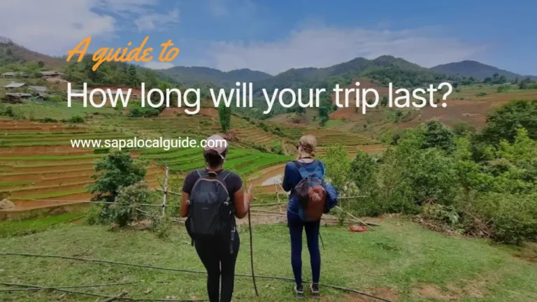 How long will your trip last