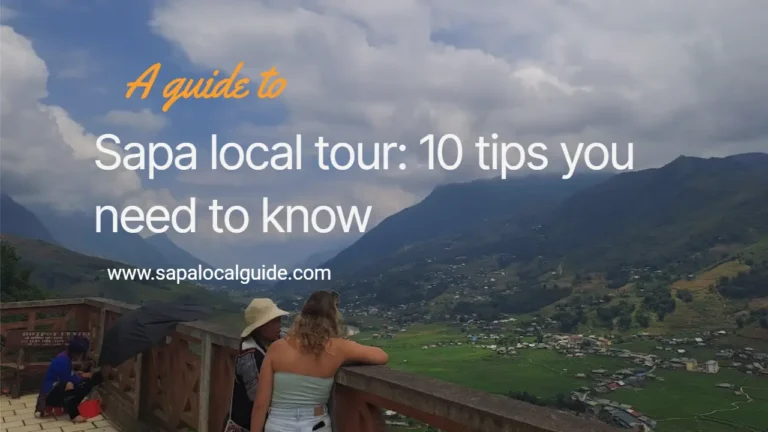 Sapa local tour 10 tips you need to know